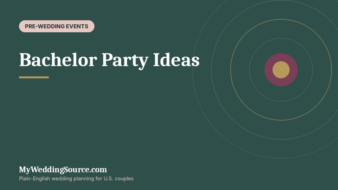 Bachelor Party Ideas: High-Impact Ideas With Costs and Practical Trade-Offs: MyWeddingSource.com guide cover