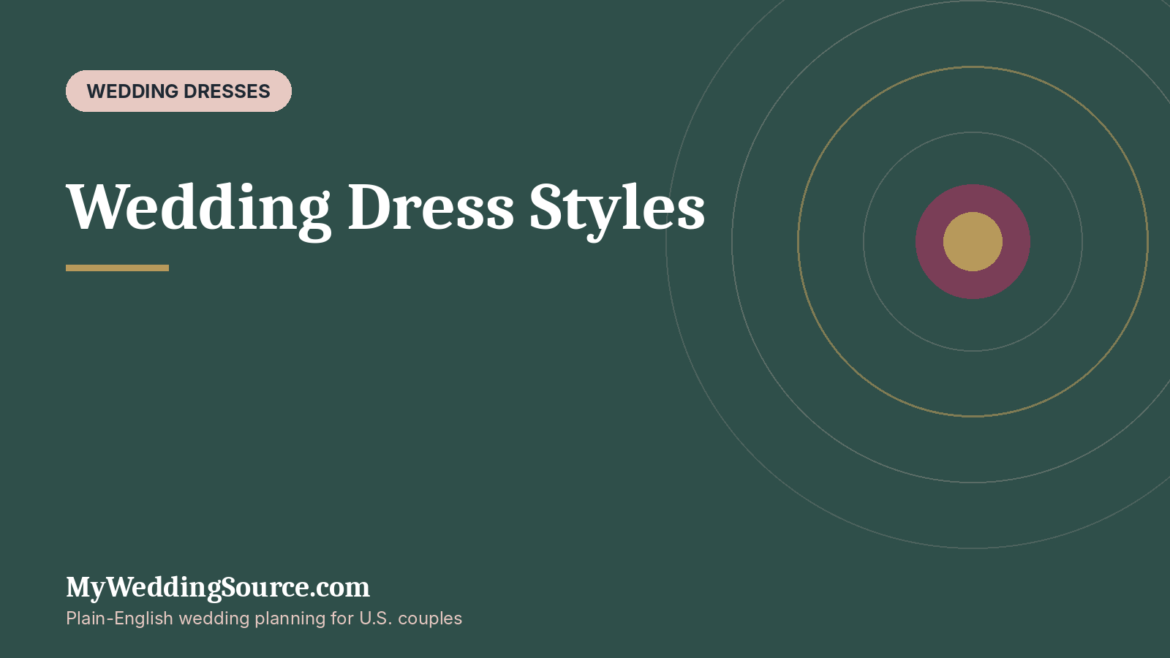 Wedding Dress Styles: What to Wear, What to Avoid, and How to Shop Smarter: MyWeddingSource.com guide cover