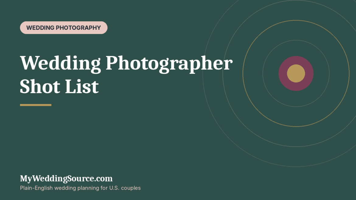 Wedding Photographer Shot List: Cost, Timeline, Shot Priorities, and Contract Questions: MyWeddingSource.com guide cover