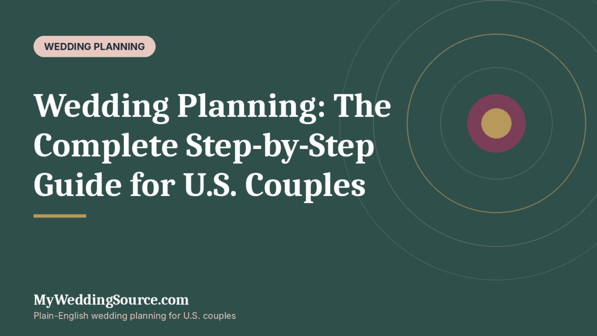 Wedding Planning: The Complete Step-by-Step Guide for U.S. Couples: MyWeddingSource.com guide cover