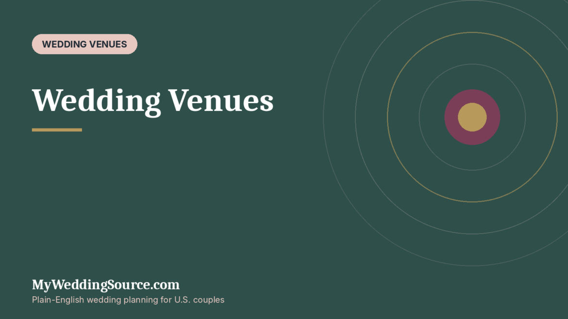Wedding Venues: Costs, Questions, Red Flags, and What to Check Before Booking: MyWeddingSource.com guide cover
